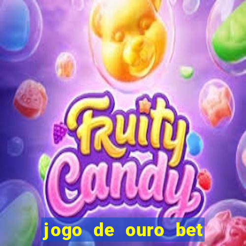 jogo de ouro bet codigo promocional